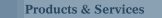 Products & Services
